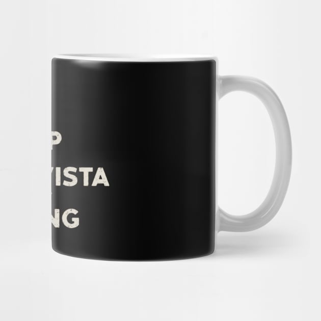 Keep Bella Vista Boring by rt-shirts